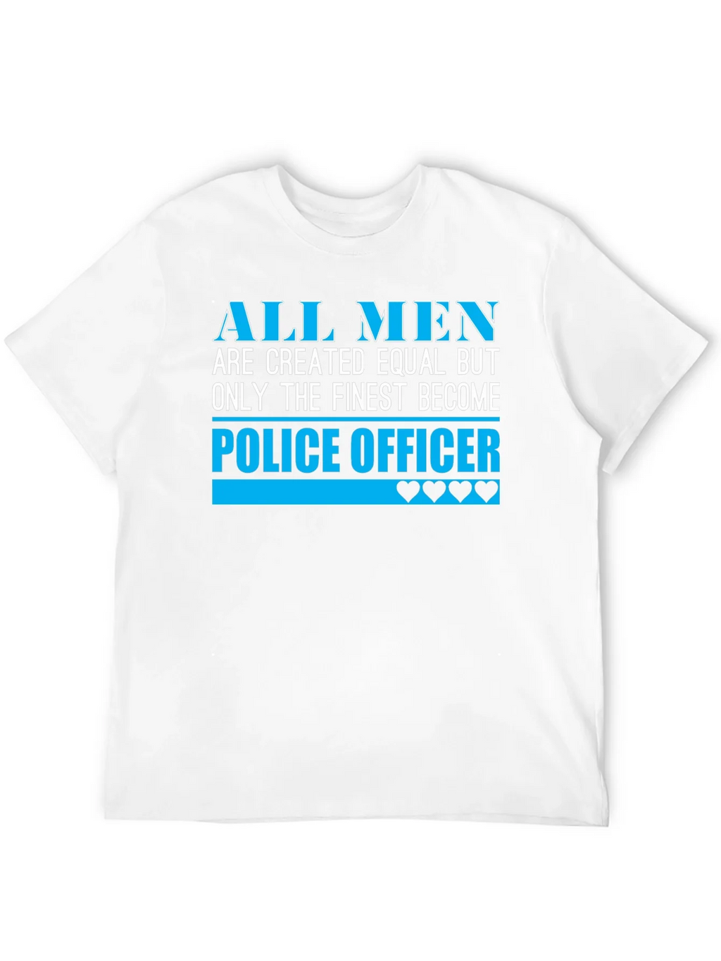 Finest Police Officer T-Shirt - All Men Are Created Equal product image 11