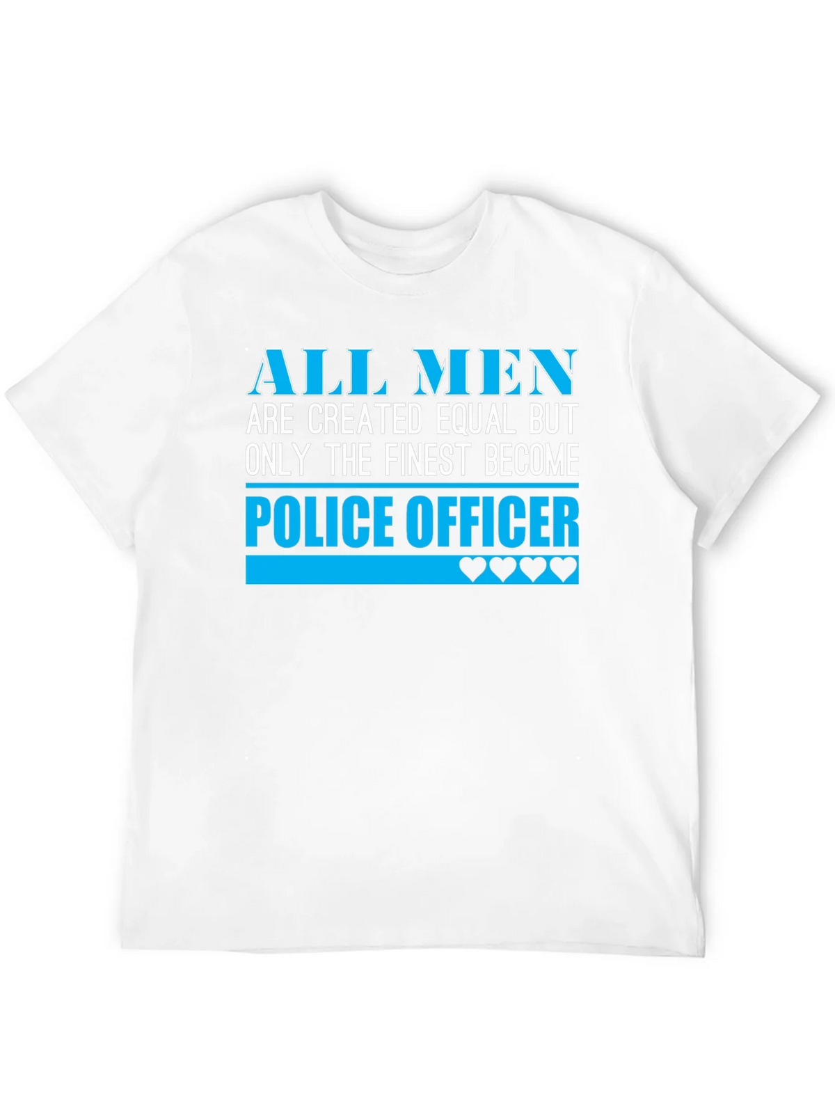 Finest Police Officer T-Shirt - All Men Are Created Equal product image 11