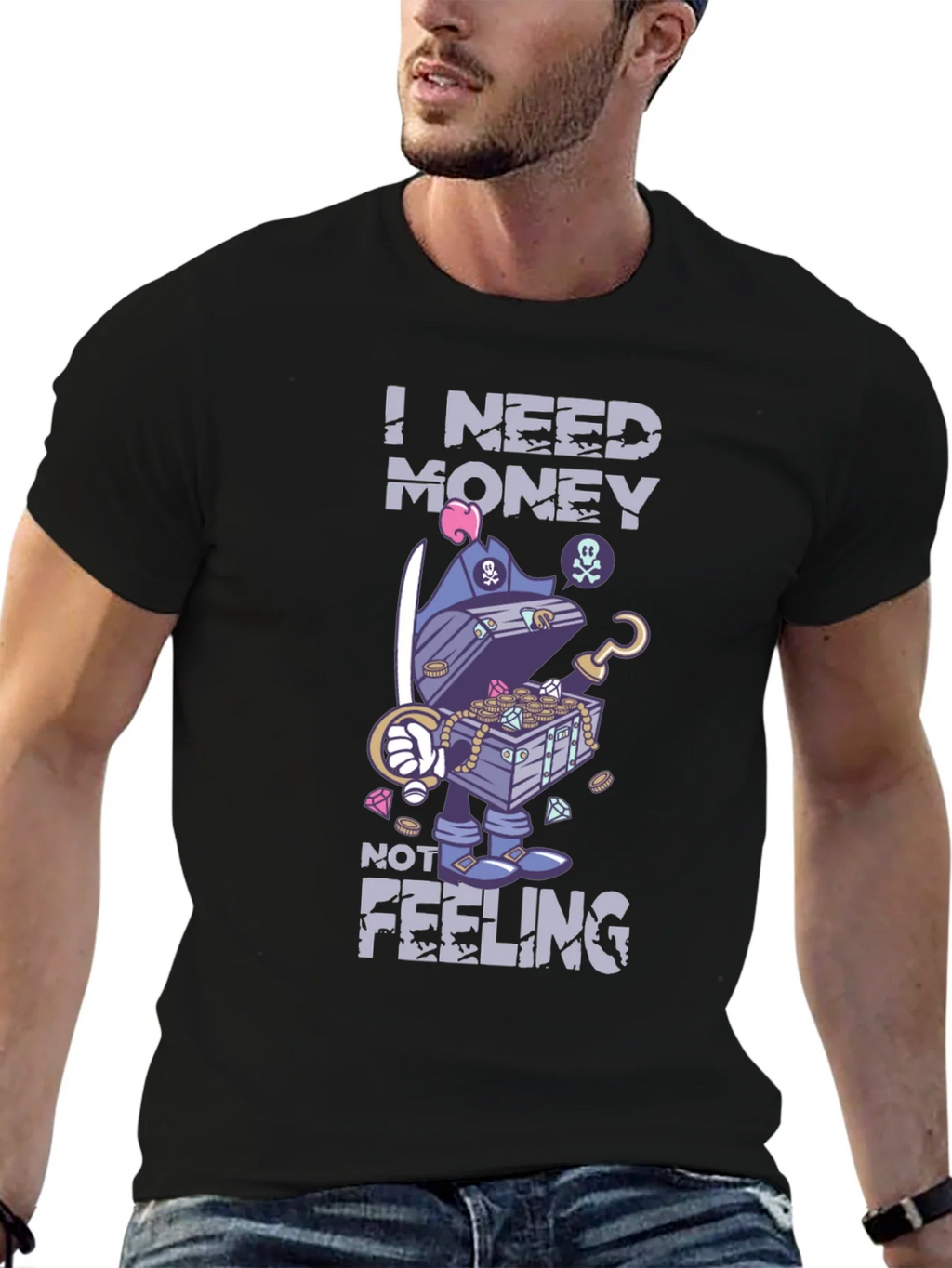I Need Money Not Feeling T-Shirt product image 6