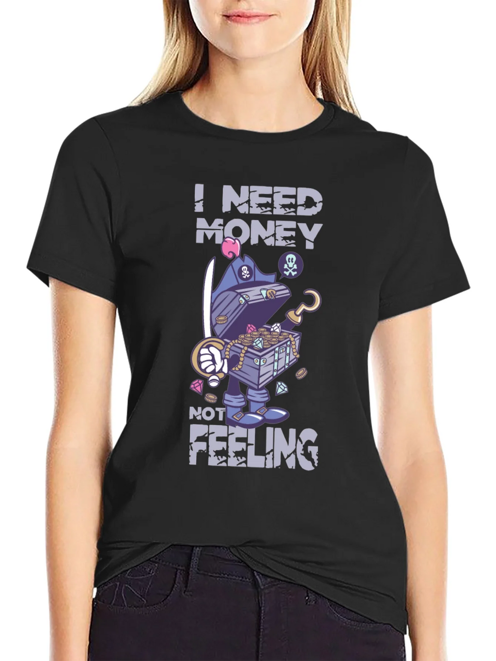 I Need Money Not Feeling T-Shirt product image 2