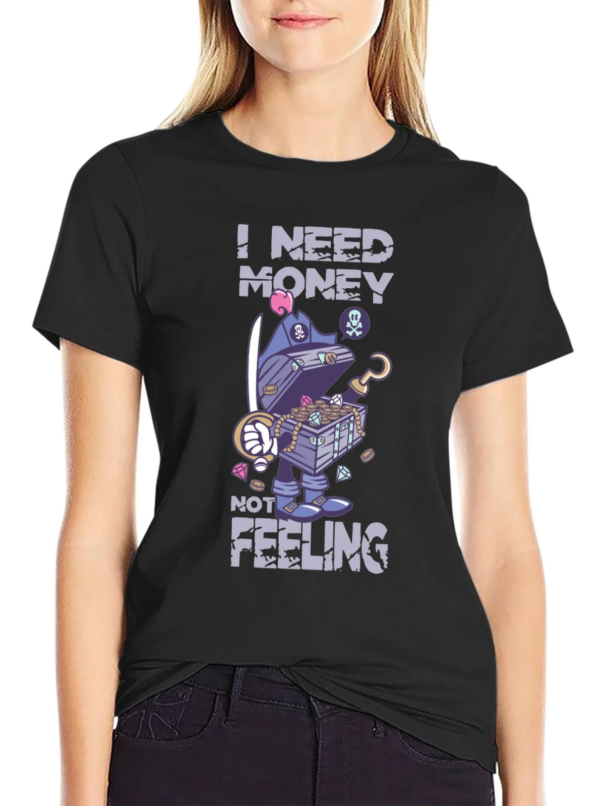 I Need Money Not Feeling T-Shirt product image 2