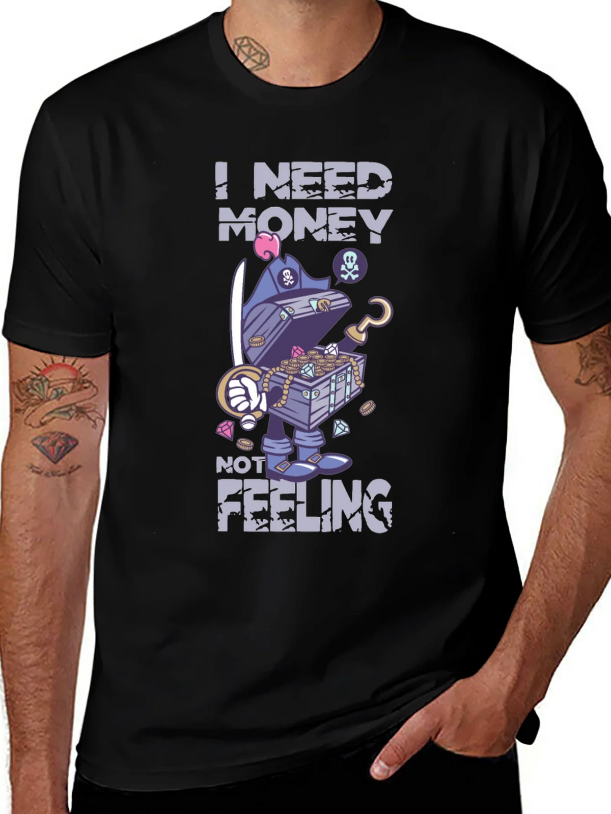 I Need Money Not Feeling T-Shirt product image 1