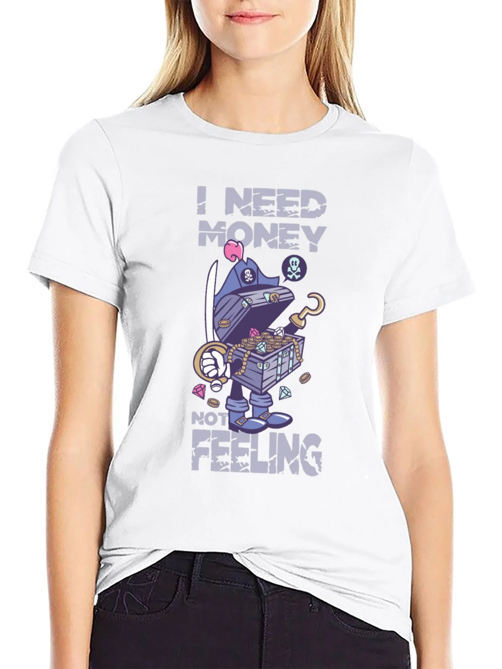 I Need Money Not Feeling T-Shirt product image 8